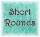 About Short Rounds
